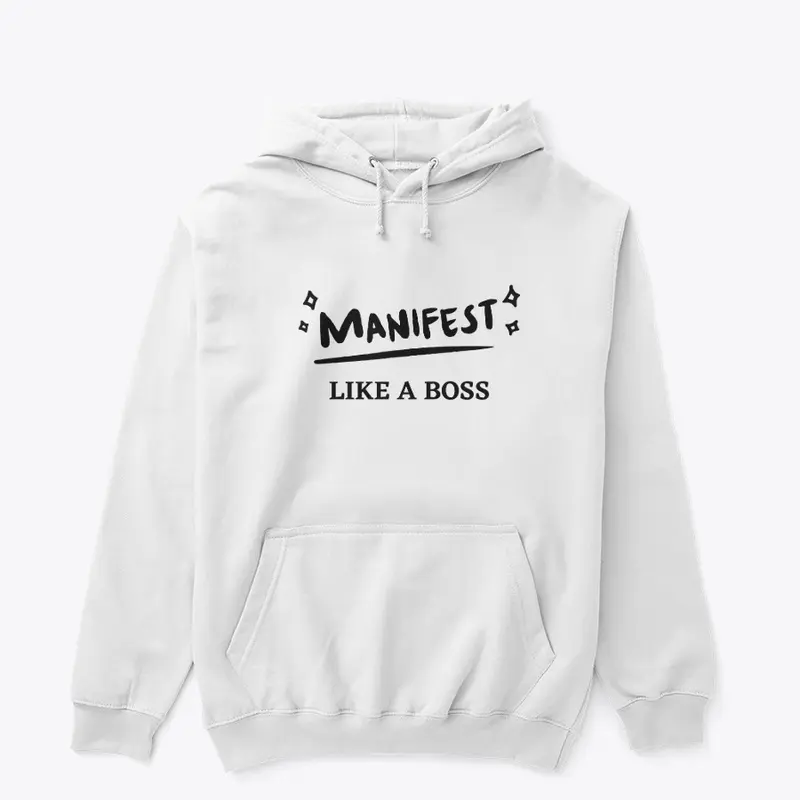 Manifest Like A Boss